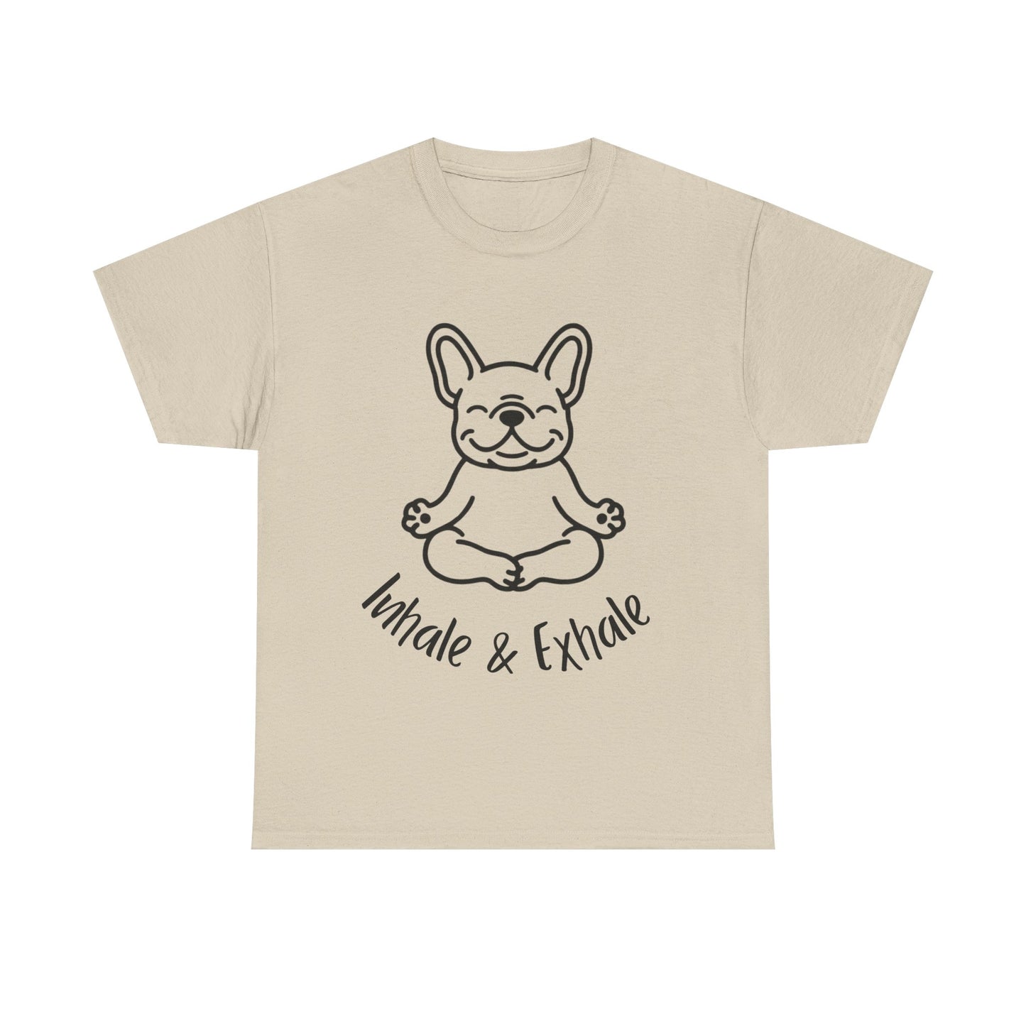 Inhale & Exhale French Bulldog Yoga T-Shirt - Funny Dog Lover Tee